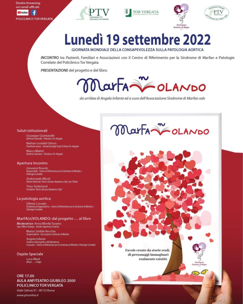 19/09/2022 In occasione della "Giornata Mondiale della Consapevolezza sulla Patologia Aortica" presso il Policlinico Tor Vergata di Roma verrà presentato il libro "marFA(n)VOLANDO".
